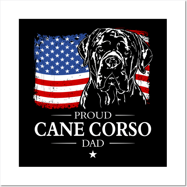 Proud Cane Corso Dad American Flag patriotic gift dog Wall Art by wilsigns